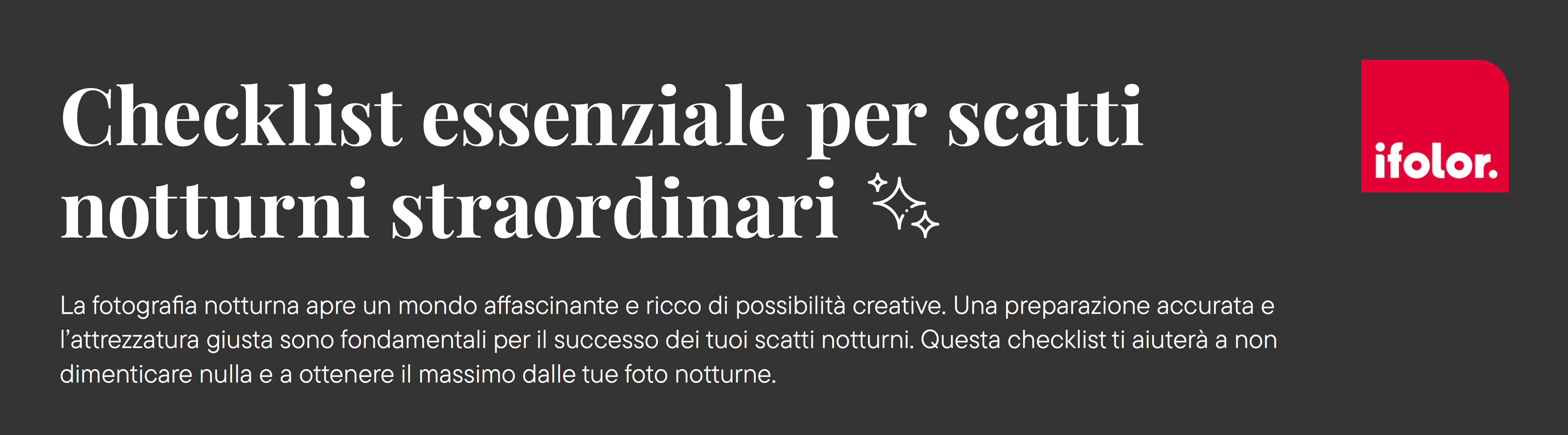 L'arte del buio: fotografia notturna con smartphone, fotocamere digitali e analogiche L'arte del buio: fotografia notturna con smartphone, fotocamere digitali e analogiche